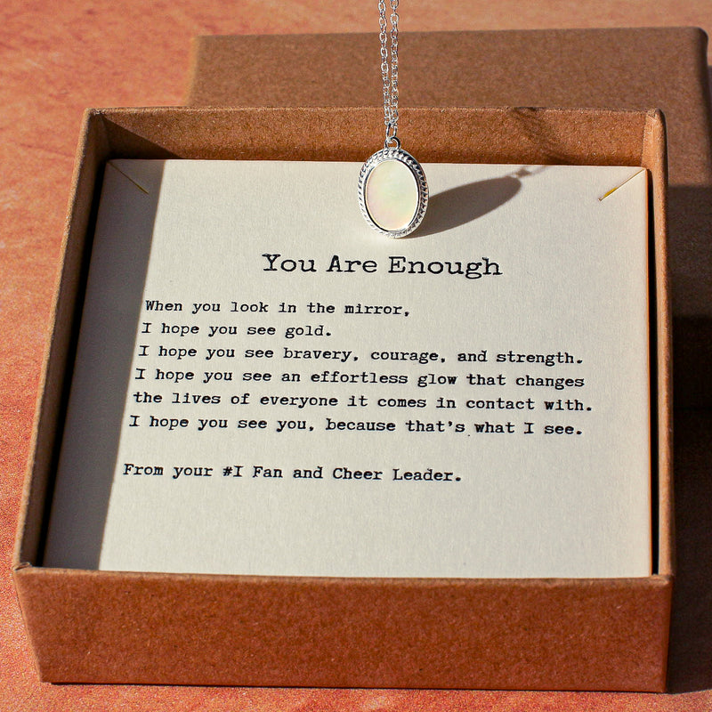 You Are Enough Necklace - Dainty Mother of Pearl Necklace